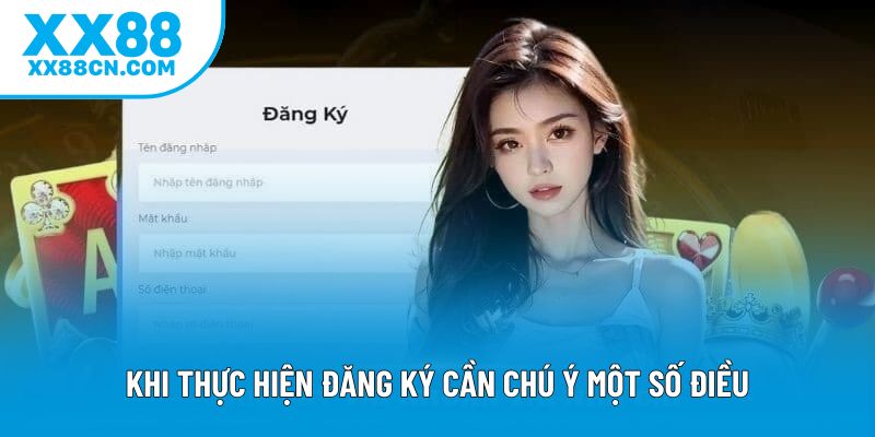 Khi thực hiện đăng ký cần chú ý một số điều Khi thực hiện đăng ký cần chú ý một số điều