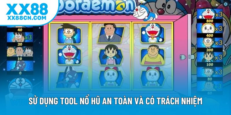 Sử dụng tool nổ hũ an toàn và có trách nhiệm Sử dụng tool nổ hũ an toàn và có trách nhiệm